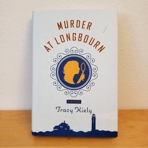 Murder at Longbourn: A Mystery by Tracy Kiely (hardcover)